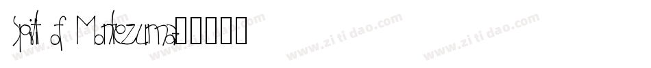 Spirit of Montezuma字体转换